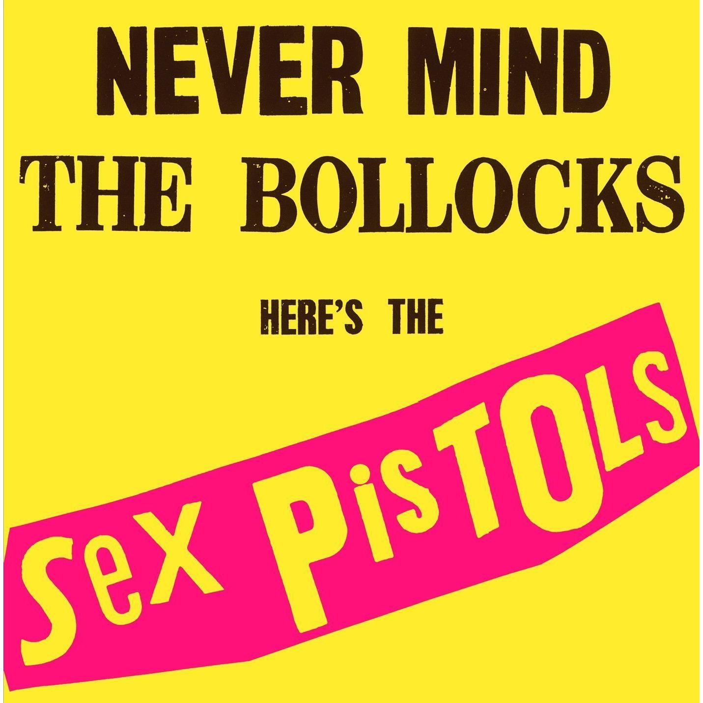 Sex Pistols – Never Mind The Bollocks...