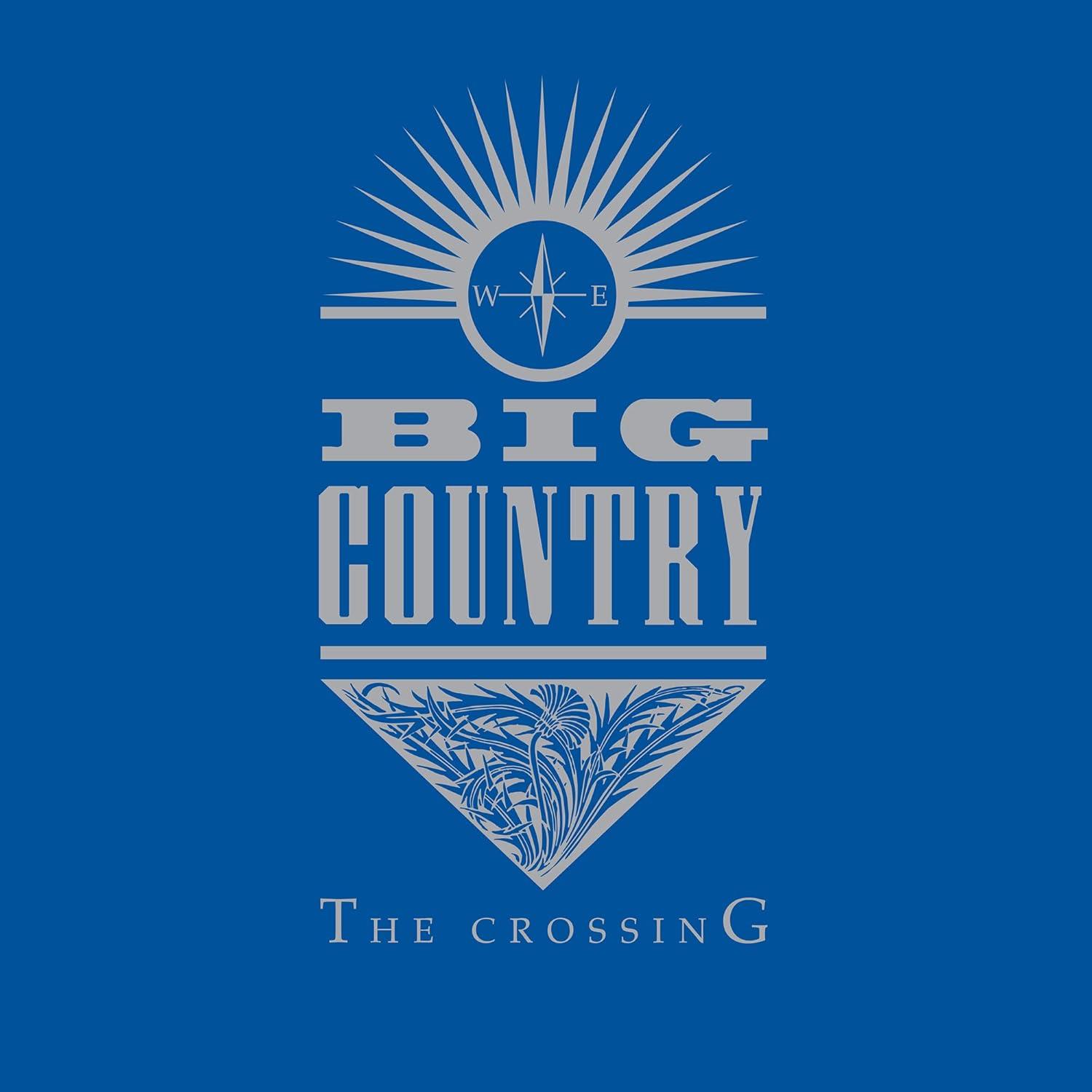 Big Country – The Crossing
