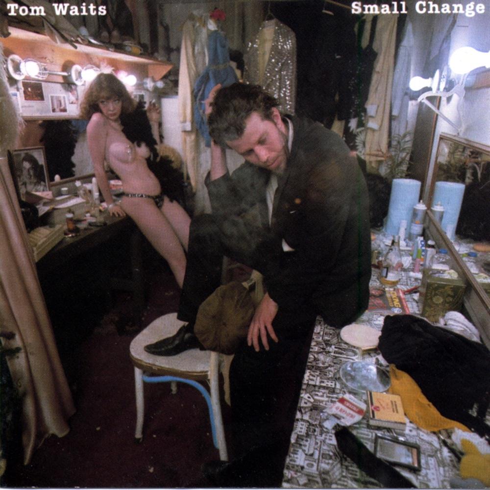 Tom Waits – Small Change