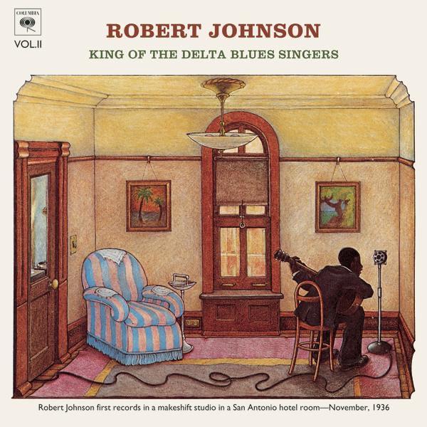 Robert Johnson – King of the Delta Blues Singers Vol. 2
