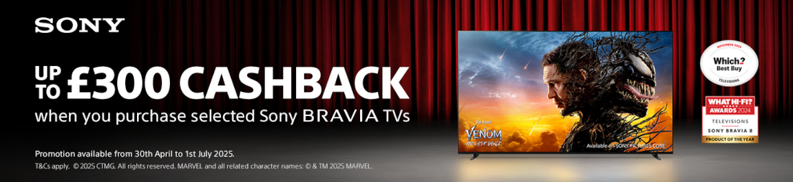 Claim Up To £300 Cashback On Selected Sony TV